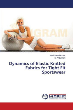Dynamics of Elastic Knitted Fabrics for Tight Fit Sportswear