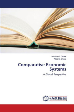 Comparative Economic Systems Comparative Economic Systems