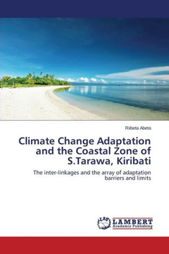 Climate Change Adaptation and the Coastal Zone of S.Tarawa, Kiribati