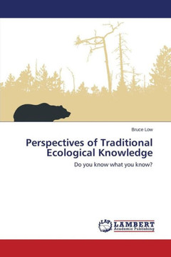 Perspectives of Traditional Ecological Knowledge