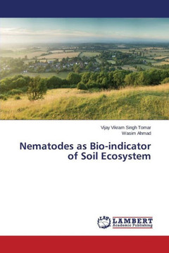 Nematodes as Bio-Indicator of Soil Ecosystem