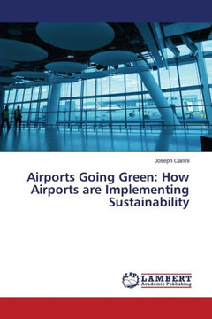 Airports Going Green: How Airports Are Implementing Sustainability