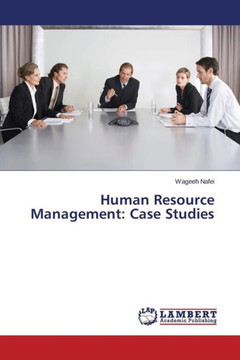 Human Resource Management: Case Studies Human Resource Management: Case Studies