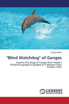 ""Blind Watchdog"" of Ganges