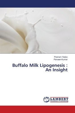 Buffalo Milk Lipogenesis: An Insight