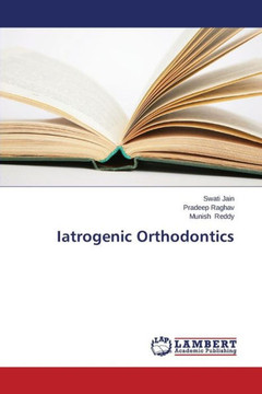 Iatrogenic Orthodontics
