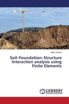 Soil-Foundation-Structure Interaction analysis using Finite Elements