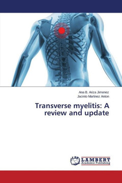 Transverse myelitis: A review and update