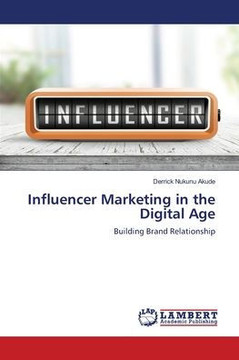 Influencer Marketing in the Digital Age