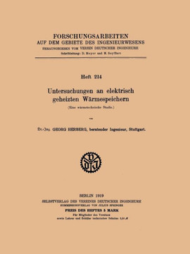 Untersuchungen an Elektrisch Geheizten W?rmespeichern: Eine W?rmetechnische Studie Untersuchungen an Elektrisch Geheizten W?rmespeichern: Eine W?rmetechnische Studie