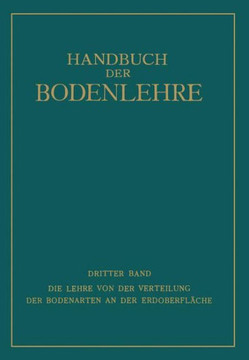 Die Lehre Von Der Verteilung Der Bodenarten an Der Erdoberfl?che: Regionale Und Ƶonale Bodenlehre