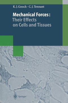Mechanical Forces: Their Effects on Cells and Tissues