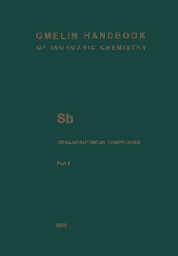 Sb Organoantimony Compounds: Part 5: Compounds of Pentavalent Antimony with Three, Two and One Sb-C Bonds