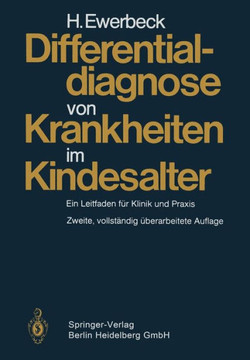Differentialdiagnose Von Krankheiten Im Kindesalter: Ein Leitfaden F?r Klinik Und PRAXIS