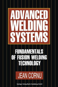Advanced Welding Systems: 1 Fundamentals of Fusion Welding Technology