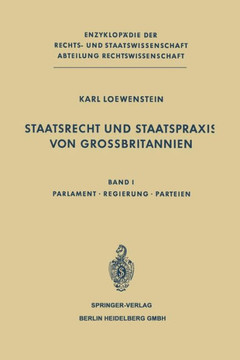Staatsrecht Und Staatspraxis Von Grossbritannien: Parlament - Regierung - Parteien