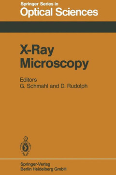X-Ray Microscopy: Proceedings of the International Symposium, G?ttingen, Fed. Rep. of Germany, September 14-16, 1983