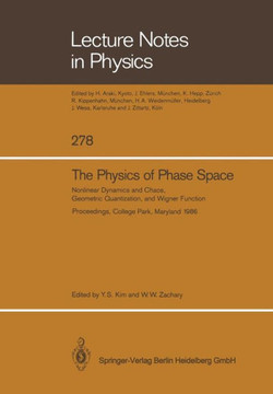 The Physics of Phase Space: Nonlinear Dynamics and Chaos, Geometric Quantization, and Wigner Function