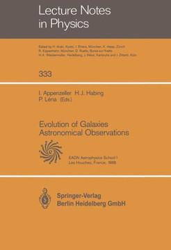 Evolution of Galaxies Astronomical Observations: Proceedings of the Astrophysics School I, Organized by the European Astrophysics Doctoral Network at