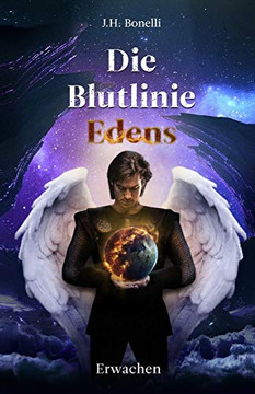 Die Blutlinie Edens: Erwachen (German Edition) Die Blutlinie Edens: Erwachen (German Edition)