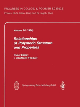 Relationship of Polymeric Structure and Properties Relationship of Polymeric Structure and Properties