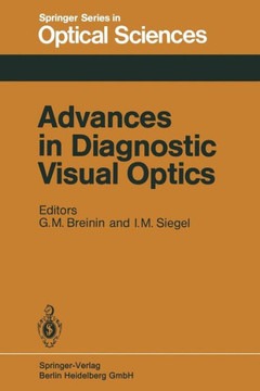 Advances in Diagnostic Visual Optics: Proceedings of the Second International Symposium, Tucson, Arizona, October 23-25, 1982