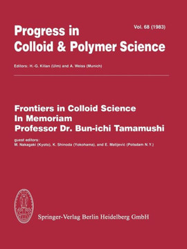 Frontiers in Colloid Science in Memoriam Professor Dr. Bun-Ichi Tamamushi