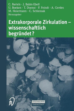Extrakorporale Zirkulation -- Wissenschaftlich Begr?ndet?