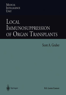 Local Immunosuppression of Organ Transplants