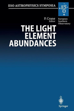 The Light Element Abundances: Proceedings of an Eso/Eipc Workshop Held in Marciana Marina, Isola d'Elba 21-26 May 1994