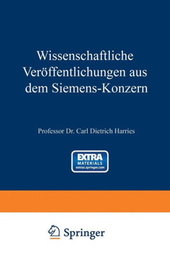 Wissenschaftliche Ver?ffentlichungen Aus Dem Siemens-Konzern: Erster Band 1920-1922