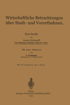 Wirtschaftliche Betrachtungen ?ber Stadt- Und Vorortbahnen: Eine Studie
