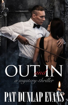 Out And In: A Mystery-Thriller