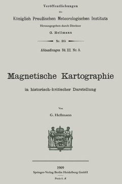 Magnetische Kartographie in Historisch-Kritischer Darstellung