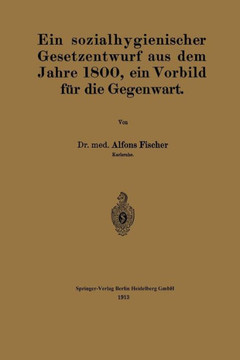 Ein Sozialhygienischer Gesetzentwurf Aus Dem Jahre 1800, Ein Vorbild F?r Die Gegenwart