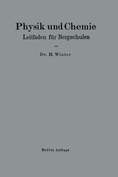 Physik Und Chemie: Leitfaden F?r Bergschulen