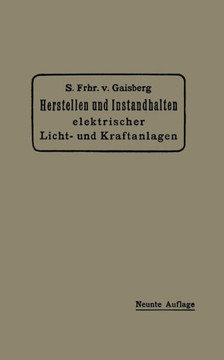 Herstellen Und Instandhalten Elektrischer Licht- Und Kraftanlagen: Ein Leitfaden Auch F?r Nicht-Techniker