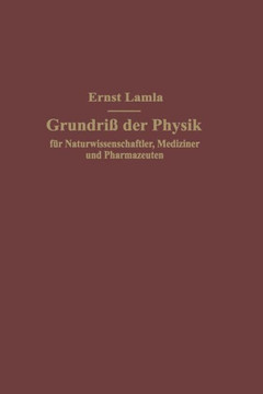 Grundri? Der Physik F?r Naturwissenschaftler, Mediziner Und Pharmazeuten