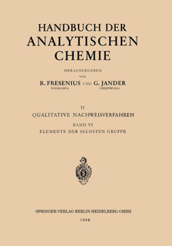 Elemente Der Sechsten Gruppe: Sauerstoff - Schwefel - Selen - Tellur Chrom - Molybd?n - Wolfram - Uran