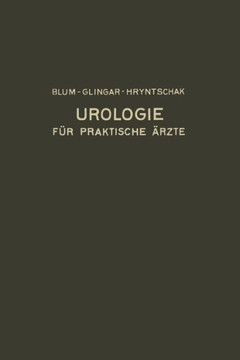 Urologie Und Ihre Grenzgebiete: Dargestellt F?r Praktische ?rzte