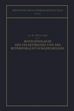 R?ntgenologie Des Felsenbeines Und Des Bitemporalen Sch?delbildes: Mit Besonderer Ber?cksichtigung Ihrer Klinischen Bedeutung