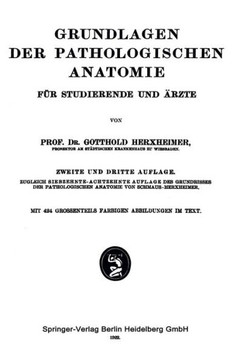 Grundlagen Der Pathologischen Anatomie: F?r Studierende Und ?rzte