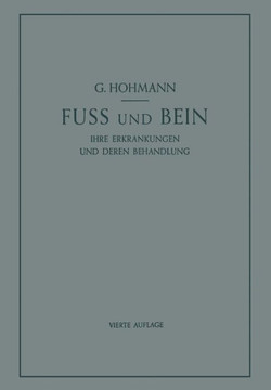 Fu? Und Bein: Ihre Erkrankungen Und Deren Behandlung
