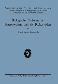 Biologische Probleme Der Rassehygiene Und Die Kulturv?lker