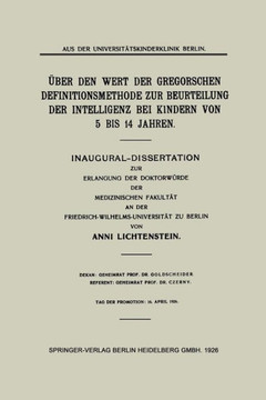 ?ber Den Wert Der Gregorschen Definitionsmethode Zur Beurteilung Der Intelligenz Bei Kindern Von 5 Bis 14 Jahren: Inaugural-Dissertation Zur Erlangung