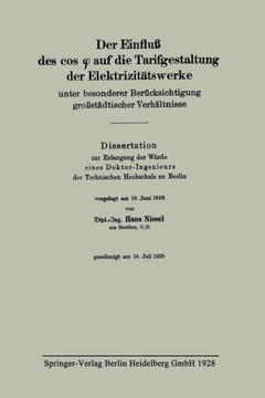 Der Einflu? Des Cos φ Auf Die Tarifgestaltung Der Elektrizit?tswerke Unter Besonderer Ber?cksichtigung Gro?st?dtischer Verh?ltnisse