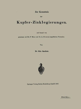 Zur Kenntnis Der Kupfer-Zinklegierungen