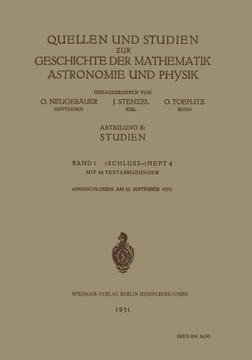 Quellen Und Studien ƶur Geschichte Der Mathematik Astronomie Und Physik: Abteilung B: Studien