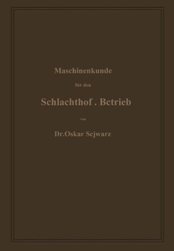 Maschinenkunde F?r Den Schlachthof-Betrieb Maschinenkunde F?r Den Schlachthof-Betrieb