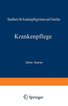 Krankenpflege: Handbuch F?r Krankenpflegerinnen Und Familien